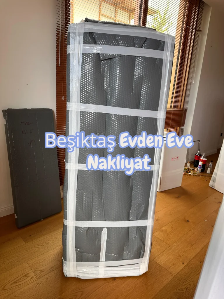Beşiktaş Evden Eve Nakliyat