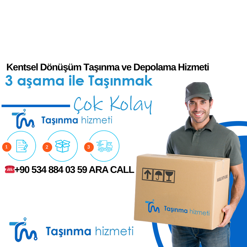 Kentsel Dönüşüm Taşınma ve Depolama Hizmeti